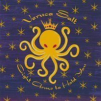 Veruca Salt – Eight Arms To Hold You