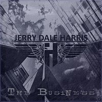 Jerry Dale Harris – The Business