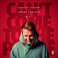 Martin Jensen, Amber Van Day, N.F.I – Can't Come To The Phone