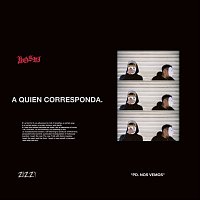 YOSHI, Zizzy – A Quien Corresponda.