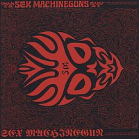 Sex Machineguns – Sex Machineguns