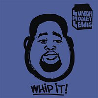 LunchMoney Lewis, Chloe Angelides – Whip It!