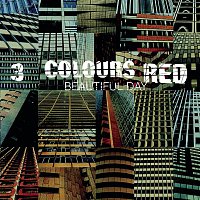 3 Colours Red – Beautiful Day