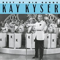 Kay Kyser – Best Of The Big Bands