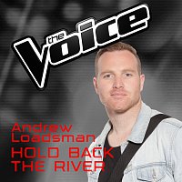 Andrew Loadsman – Hold Back The River [The Voice Australia 2016 Performance]