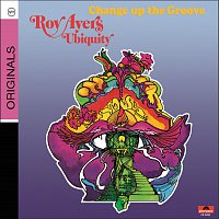 Roy Ayers – Change Up The Groove