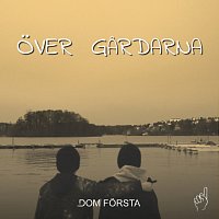 Dom Forsta – Over gardarna