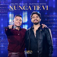 Felipe Araújo, Gustavo Mioto – Nunca Te Vi [Ao Vivo]