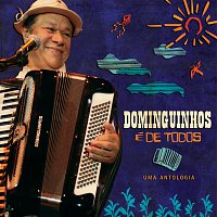 Přední strana obalu CD Dominguinhos É De Todos - Uma Antologia