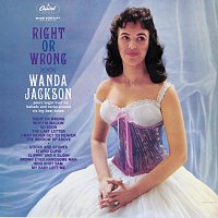 Wanda Jackson – Right Or Wrong