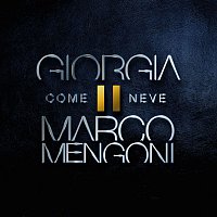 Giorgia & Marco Mengoni – Come neve