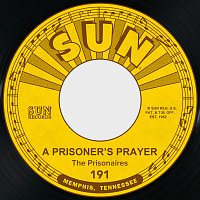 The Prisonaires – A Prisoner's Prayer / I Know