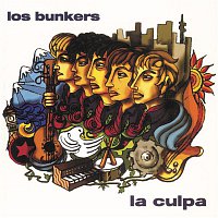 Los Bunkers – La Culpa