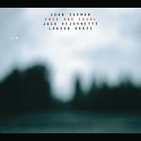 John Surman, Jack DeJohnette, London Brass – Free And Equal