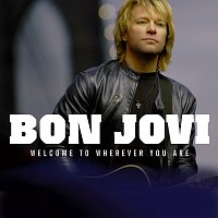 Bon Jovi – Welcome To Wherever You Are
