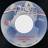 Barbara Pittman – Two Young Fools in Love / I'm Getting Better All the Time