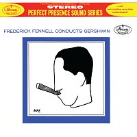 Studio Orchestra, Frederick Fennell – Frederick Fennell Conducts George Gershwin