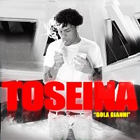 Gola Gianni – Toseina