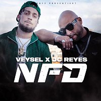 Veysel, JC Reyes – NFD