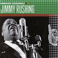 Jimmy Rushing – Vanguard Visionaries