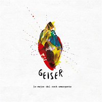 Various Artists.. – Geiser (Lo mejor del rock emergente)
