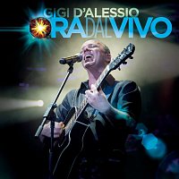 Gigi D'Alessio – Ora Dal Vivo