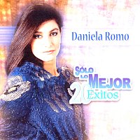 Daniela Romo – Solo Lo Mejor: 20 Exitos