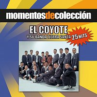 El Coyote Y Su Banda Tierra Santa – Momentos De Coleccion