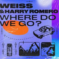 Weiss, Harry Romero – Where Do We Go?