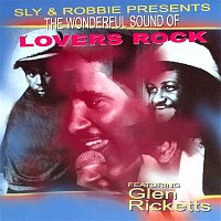 Sly & Robbie & Glen Ricketts – The Wonderful Sound of Lovers Rock
