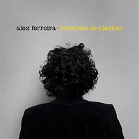 Alex Ferreira – Serenata de plastico EP