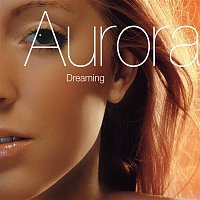 Aurora – Dreaming