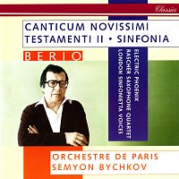 Semyon Bychkov, Electric Phoenix, London Sinfonietta Voices, Orchestre de Paris – Berio: Sinfonia; Canticum Novissimi Testamenti II