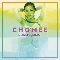 Chomee – Do Mo Squats