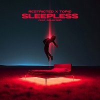 Restricted, Topic, GoldFord – Sleepless
