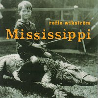 Rolf Wikstrom – Mississippi