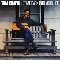 Tom Chapin – Let Me Back Into Your Life