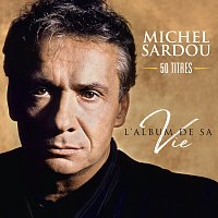 Michel Sardou – L'album de sa vie 50 titres