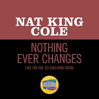 Nat King Cole – Nothing Ever Changes [Live On The Ed Sullivan Show, March 25, 1956]