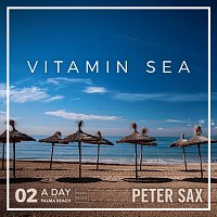 Peter Sax – A Day @ Palma Beach 02 - Vitamin Sea (Radio Edit)