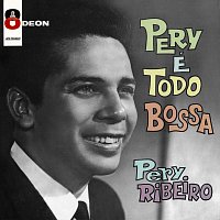 Pery Ribeiro – Pery É Todo Bossa
