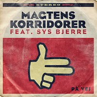 Magtens Korridorer, Sys Bjerre – Pa Vej