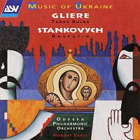 Odessa Philharmonic Orchestra, Hobart Earle – Gliere: Taras Bulba; Stankovych: Rasputin