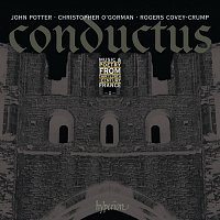John Potter, Christopher O'Gorman, Rogers Covey-Crump – Conductus, Vol. 2: Music & Poetry from 13th-Century France