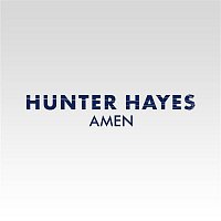 Hunter Hayes – Amen