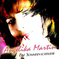 Angelika Martin – Eine Sommernachtsliebe