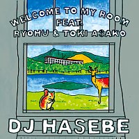 DJ Hasebe, Ryohu, Asako Toki – Welcome To My Room