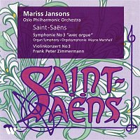Mariss Jansons & Oslo Philharmonic Orchestra – Saint-Saens: Symphony No. 3 "Organ Symphony" & Violin Concerto No. 3