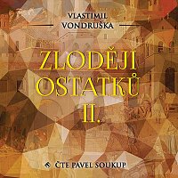 Pavel Soukup – Vondruška: Zloději ostatků II. MP3