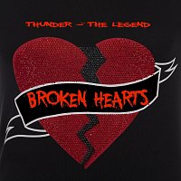 Thunder - The Legend – Broken Hearts